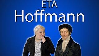 Who is ETA Hoffmann?