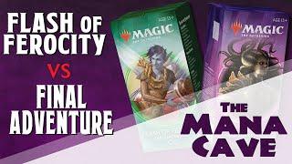 MTG - Flash of Ferocity vs Final Adventure - 2020 Challenger Deck Showdown - The Mana Cave Ep.152