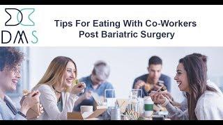 Tips for Eating At Work Post Bariatric Surgery