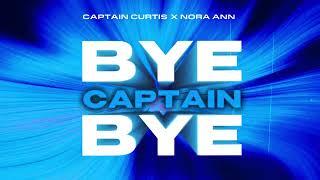 Captain Curtis x Nora Ann – Bye Captain Bye (Official Visualizer)