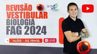 Revisão Vestibular FAG 2024 - Biologia