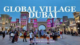 Global Village Dubai Full Tour 2024 | Dubai [4K] Global Village Dubai Full Walking Tour