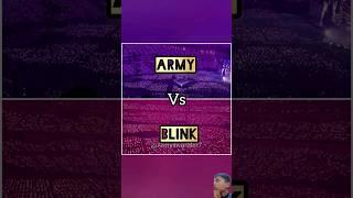 ARMY  Vs BLINK  #bts #blackpink #kpop #army #blink #blinks #btsshorts #blackpinkshorts