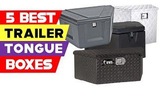 Top 5 Best Trailer Tongue Boxes Reviews In 2024