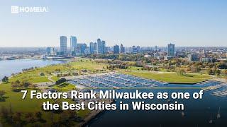 7 Things to Consider When Living in Wilwaukee, WI