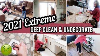 EXTREME CLEAN WITH ME 2021 || DEEP CLEAN AND UNDECORATE WITH ME || SATISFYING CLEAN || FITBUSYBEE