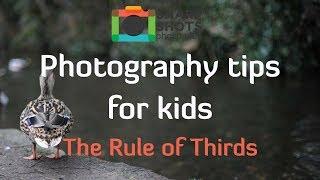 How to Use the Rule of Thirds in Your Photos!  | Photography Tutorial for Kids