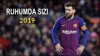 Lionel Messi - Ruhumda Sızı - 2019