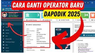 Cara Mengganti Operator Sekolah Di Dapodik 2025 | Mudah - SDM Data