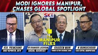 ''MODI IGNORES MANIPUR, CHASES GLOBAL SPOTLIGHT" on "THE MANIPUR FILES" [14/09/24] [LIVE]