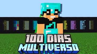 SOBREVIVI 100 DIAS NO MINECRAFT MULTIVERSO - O FILME