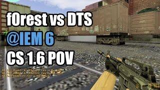 POV: f0rest vs. DTS @IEM 6 SK CS 1.6 Demo