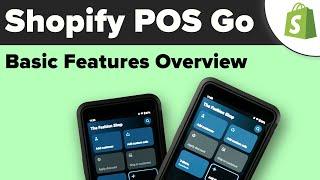 Hands-on Overview of the Shopify POS Go