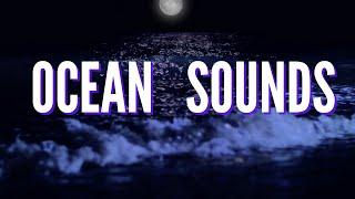 Night OCEAN WAVES Sounds for Relaxation and Deep Sleep [3 HOURS]