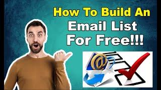 How To Build An Email List For Free (0 To 10,000+ Email List)