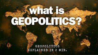 What is geopolitics