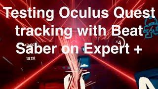 Testing oculus quest tracking with Beat Saber on expert +