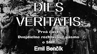 Emil Benčík | Dies veritatis | Slovenské národné povstanie | 1. časť | 1996