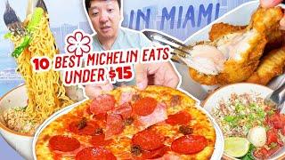 Top 10 Michelin Eats UNDER $15 | Best Michelin CHEAP EATS in Miami