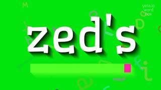 ZED'S - HOW TO PRONOUNCE IT? #zed's