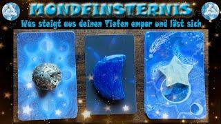  MONDFINSTERNIS-Was steigt aus deinen Tiefen auf? Verstecktes möchte sich lösenAuswahlorakel