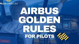 Airbus Golden Rules Explained By An Airbus Captain!