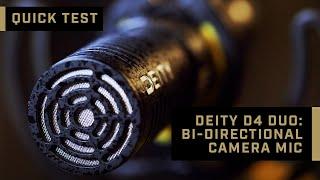 Deity D4 Duo: Bi-Directional Camera Mic Quick Test.