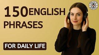 150 Essential English Phrases for Daily Conversation | Speak Fluent & Natural English