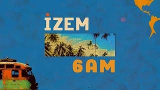 iZem - 6am (Visualizer)