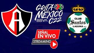 ATLAS VS SANTOS | EN VIVO | LIGA MX JORNADA 4 CLAUSURA 2022 | NARRACIÓN