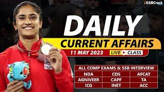 11 May 2023 | Daily Current Affairs For NDA CDS AFCAT SSB Interview