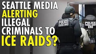 Seattle Media EXPOSED: Aiding Radical Activists in Blocking ICE Arrests