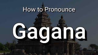 How to Pronounce Gagana