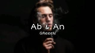 GReeeN - Ab & An [Lyrics]