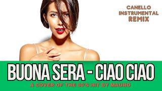 Mauro - Buona Sera Ciao Ciao (Geo Da Silva, George Buldy & Dj Combo - Canello karaoke instr mix)