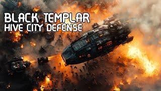 Black Templars: Defending Helsreach Hive City | Warhammer 40K | Part 2