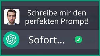 Geheimtipp: Perfekte ChatGPT-Prompts in Sekunden! - OpenAI Prompt Generator