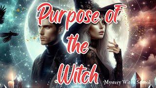 The Higher Purpose of Life as a Witch – What Do We Aim For?