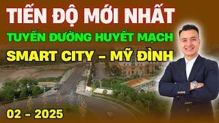 Tiến Độ Mới Nhất Tuyến Đường Huyết Mạch Vinhomes Smart City - Mỹ Đình 02/2025 | NHÀ TỐT