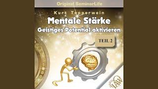 Mentale Stärke – Geistiges Potential Aktivieren Teil 3