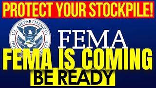 When FEMA Comes to Your Area, Here’s What You MUST Do!