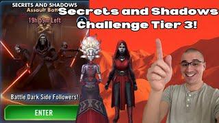 How to three star Secrets and Shadows Challenge Tier 3 with a relic 5 Daka! Assault Battle Guide!