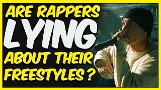 Are Rappers Lying About Their Freestyles?