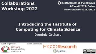 Introducing the Institute of Computing for Climate Science - CW22 Lightning Talk