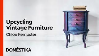 Upcycling Vintage Furniture with Painting Techniques - Course by Chloe Kempster | Domestika English