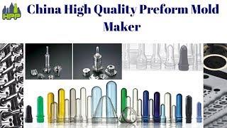 China High Quality Preform Mold Maker