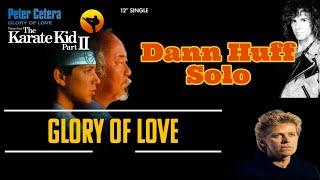 Dann Huff Guitar Solo / Video Demo - Glory of Love by Peter Cetera