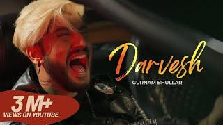 Gurnam Bhullar: Darvesh | Roopi Gill | Gurnazar Chattha | Daddy Beats | Diamondstar Worldwide