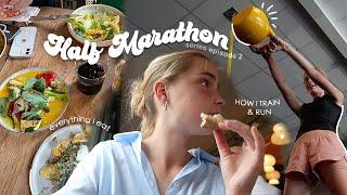 EATING & TRAINING for a Half Marathon | How I Stay Motivated