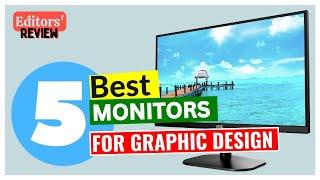 5 Best Monitors for Graphic Design 2024 - [Editors' Review]